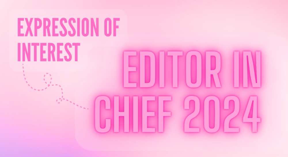 Image description: light pink banner with hot pink text 'Expression of Interest' and 'Editor in Chief 2024'.